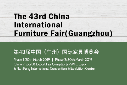 The 43rd China International Furniture Fair(Guangzhou)